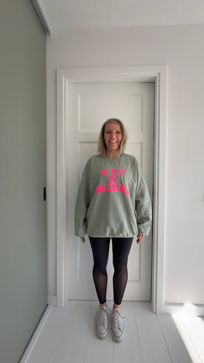 Trui: “Is het al weekend” Groen met neon Roze