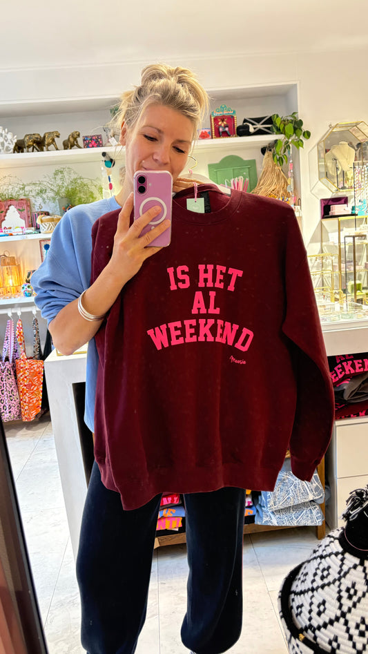 NIEUW Trui: “Is het al weekend” Bordeaux met neon Roze