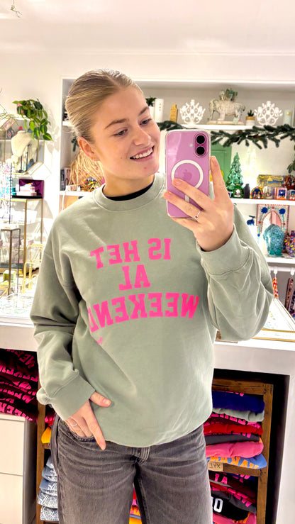 NIEUW Trui: “Is het al weekend” Groen met neon Roze