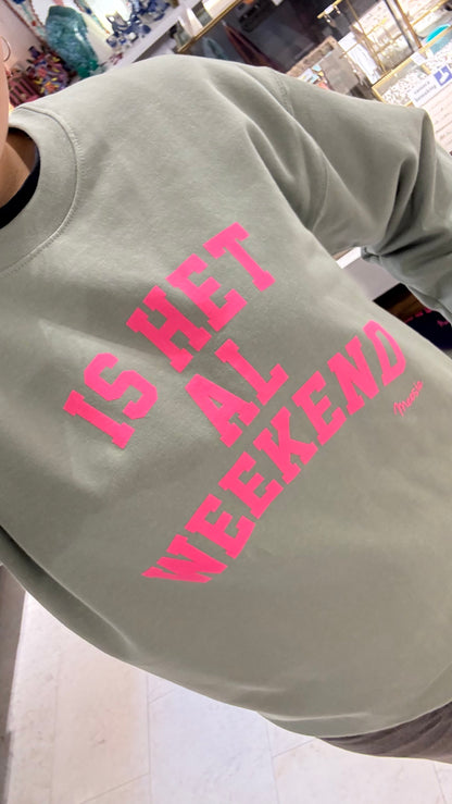 NIEUW Trui: “Is het al weekend” Groen met neon Roze